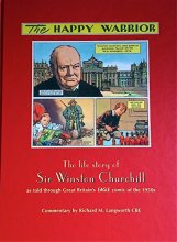 Cover art for Happy Warrior: The life story of Sir Winston Churchill as told through Great Britain's Eagle comic of the 1950s