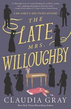 Cover art for The Late Mrs. Willoughby: A Novel (MR. DARCY & MISS TILNEY MYSTERY)