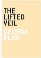 Cover art for The Lifted Veil (The Art of the Novella)