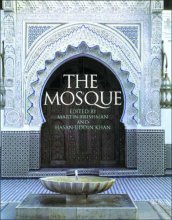 Cover art for The Mosque: History, Architectural Development & Regional Diversity