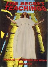 Cover art for The Secret Teachings : Unveiling the Luminous Sun Within