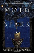 Cover art for Moth and Spark: A Novel