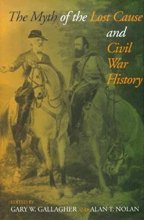 Cover art for The Myth of the Lost Cause and Civil War History