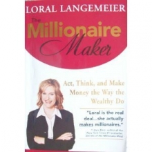 Cover art for The Millionaire Maker: Act, Think, and Make Money the Way the Wealthy Do
