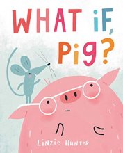 Cover art for What If, Pig?