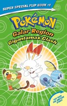 Cover art for Gigantamax Clash / Battle for the Z-Ring (Pokemon Super Special Flip Book) (Pokemon)