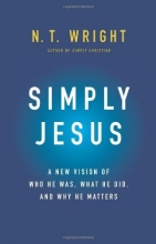 Cover art for Simply Jesus: A New Vision of Who He Was, What He Did, and Why He Matters