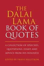 Cover art for The Dalai Lama Book of Quotes: A Collection of Speeches, Quotations, Essays and Advice from His Holiness (Little Book. Big Idea.)