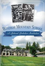 Cover art for Windsor Mountain School:: A Beloved Berkshire Institution (Landmarks)