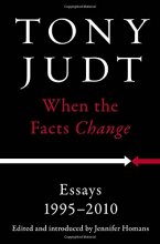 Cover art for When the Facts Change: Essays, 1995-2010