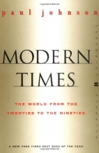 Cover art for Modern Times  Revised Edition: The World from the Twenties to the Nineties (Perennial Classics)