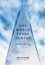 Cover art for One World Trade Center: Biography of the Building