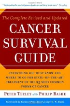 Cover art for The Complete Revised and Updated Cancer Survival Guide: Everything You Must Know and Where to Go for State-of-the-Art Treatment of the 25 Most Common Forms of Cancer