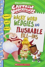 Cover art for Wacky Word Wedgies and Flushable Fill-ins (Captain Underpants Movie) (Captain Underpants)
