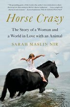 Cover art for Horse Crazy: The Story of a Woman and a World in Love with an Animal