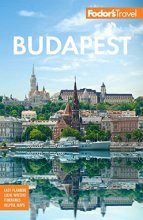 Cover art for Fodor's Budapest: with the Danube Bend & Other Highlights of Hungary (Full-color Travel Guide)
