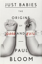 Cover art for Just Babies: The Origins of Good and Evil