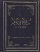 Cover art for Strong's Exhaustive Concordance of the Bible with Greek and Hebrew Dictionaries