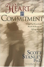 Cover art for The Heart of Commitment: Cultivating Lifelong Devotion in Marriage