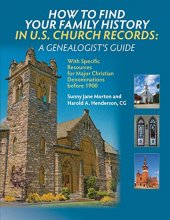 Cover art for How to Find Your Family History in U.S. Church Records: A Genealogist's Guide: With Specific Resources for Major Christian Denominations before 1900
