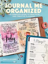 Cover art for Journal Me Organized: The Complete Guide to Practical and Creative Planning