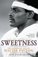 Cover art for Sweetness: The Enigmatic Life of Walter Payton