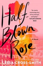 Cover art for Half-Blown Rose: A Novel