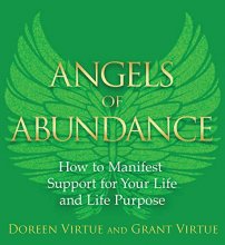 Cover art for Angels of Abundance: Heaven's 11 Messages to Help You Manifest Support, Supply, and Every Form of Abundance