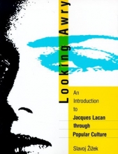 Cover art for Looking Awry: An Introduction to Jacques Lacan through Popular Culture (October Books)