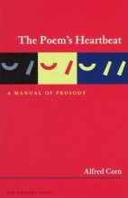 Cover art for The Poem's Heartbeat: A Manual of Prosody, Revised Edition (Story Line Press Writer's Guides)