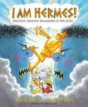 Cover art for I Am Hermes!: Mischief-Making Messenger of the Gods
