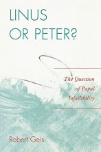 Cover art for Linus or Peter? : The Question of Papal Infallibility