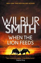 Cover art for When the Lion Feeds (1) (The Courtney Series: The When The Lion Feeds Trilogy)