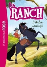 Cover art for Le Ranch 01 - L'étalon sauvage