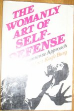 Cover art for The womanly art of self defense: A commonsense approach