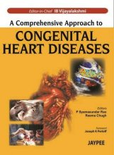 Cover art for A Comprehensive Approach to Congenital Heart Diseases: (a Lifelong Odyssey). Edited by I.B. Vijayalakshmi, P. Syamasundar Rao, Reema Chugh