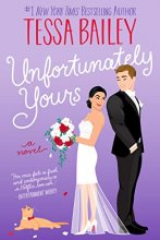 Cover art for Unfortunately Yours: A Novel (Vine Mess, 2)