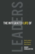 Cover art for The Integrated Life of Leaders: Real Leaders. Real Stories. Real Impact.