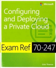 Cover art for Exam Ref 70-247 Configuring and Deploying a Private Cloud (MCSE): Configuring and Deploying a Private Cloud