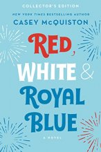 Cover art for Red, White & Royal Blue: Collector's Edition: A Novel