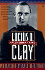 Cover art for Lucius D. Clay: An American Life