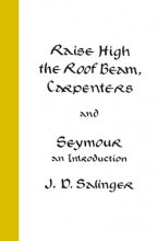 Cover art for Raise High the Roof Beam, Carpenters and Seymour: An Introduction