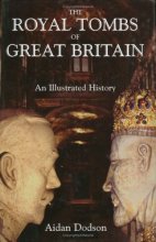 Cover art for The Royal Tombs of Great Britain: An Illustrated History