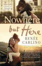 Cover art for Nowhere but Here: A Novel