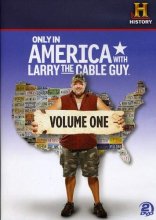 Cover art for Only In America With Larry The Cable Guy: Volume 1 [DVD]