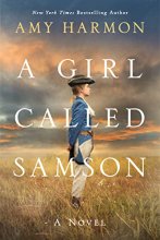 Cover art for A Girl Called Samson: A Novel