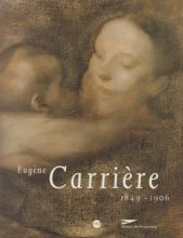 Cover art for Eugène Carrière, 1849-1906: Musées de Strasbourg, Ancienne douane, 19 octobre 1996-9 février 1997 (French Edition)