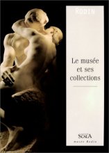 Cover art for Musée Rodin : le musée et ses collections (français)