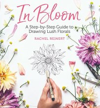 Cover art for In Bloom: A Step-by-Step Guide to Drawing Lush Florals