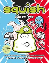 Cover art for Squish #8: Pod vs. Pod: (A Graphic Novel)